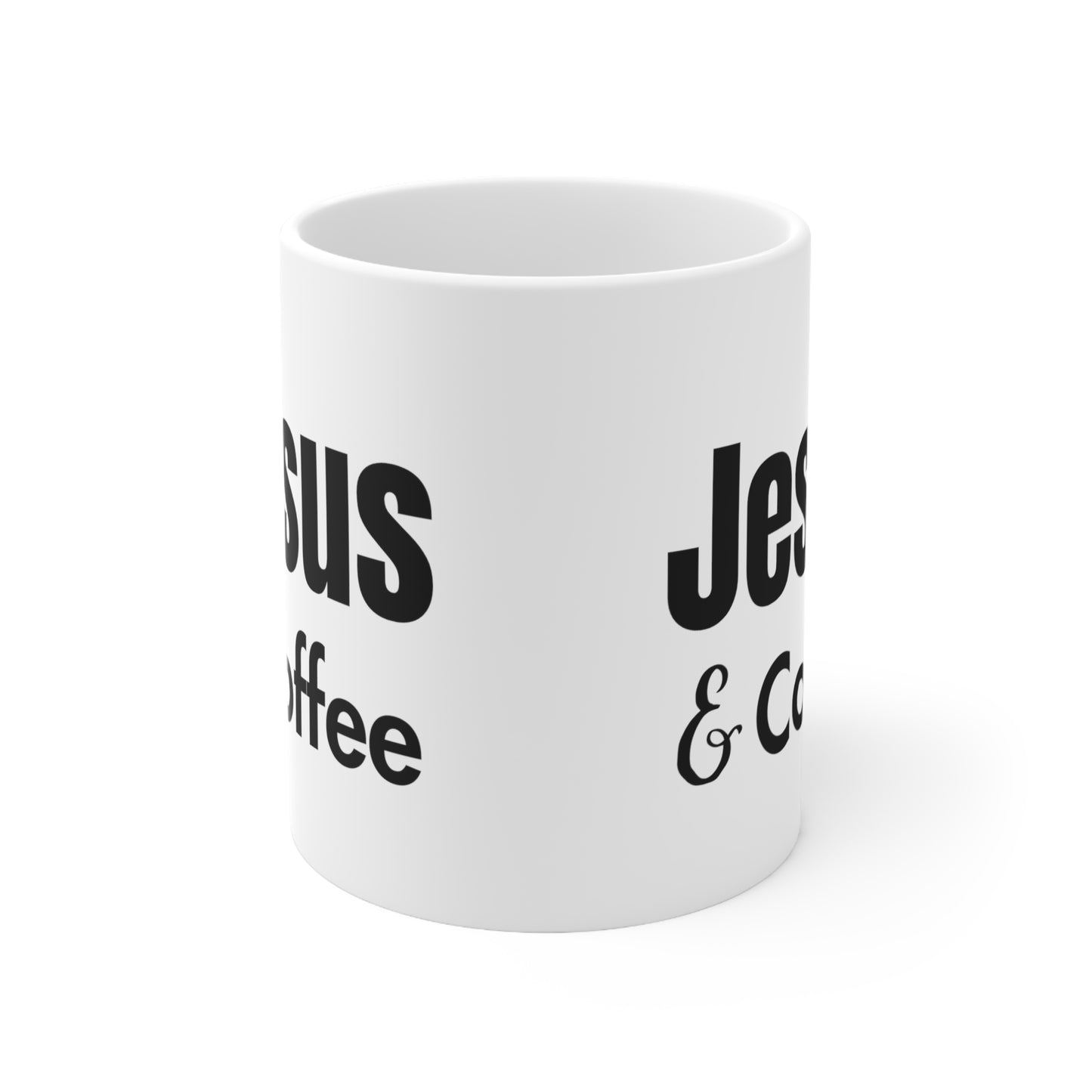 Jesus & Coffee Ceramic Mug 11oz