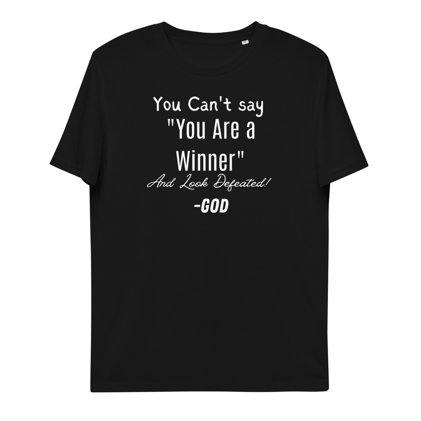 You are a Winner T-shirt