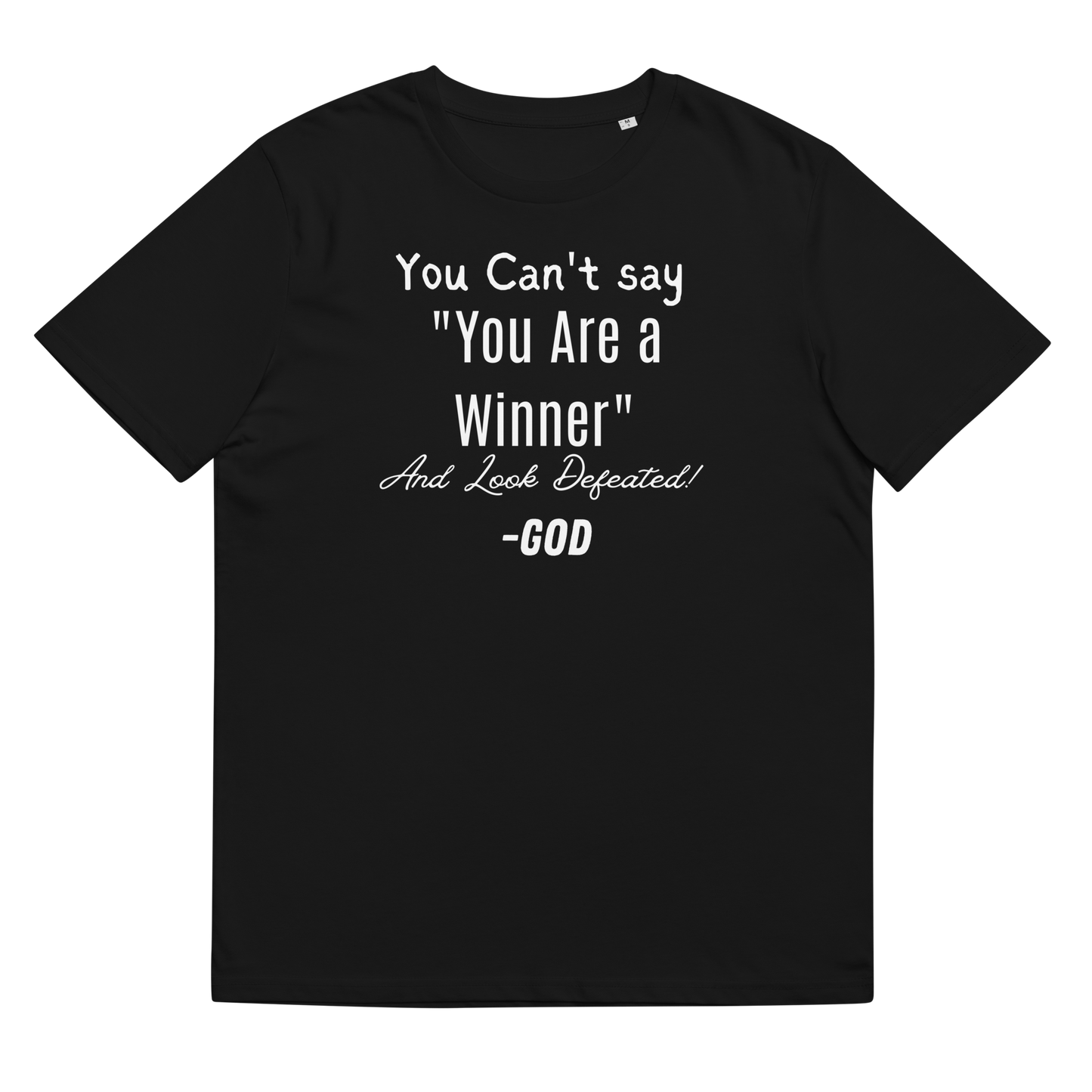 You are a Winner T-shirt
