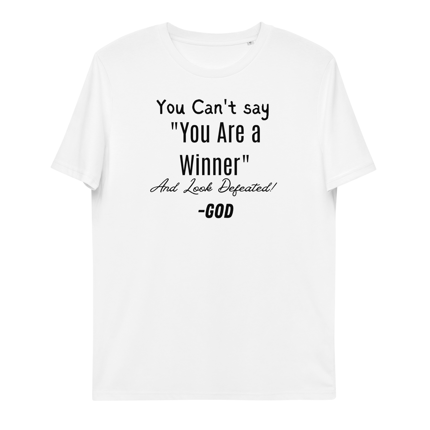 You are a Winner T-shirt