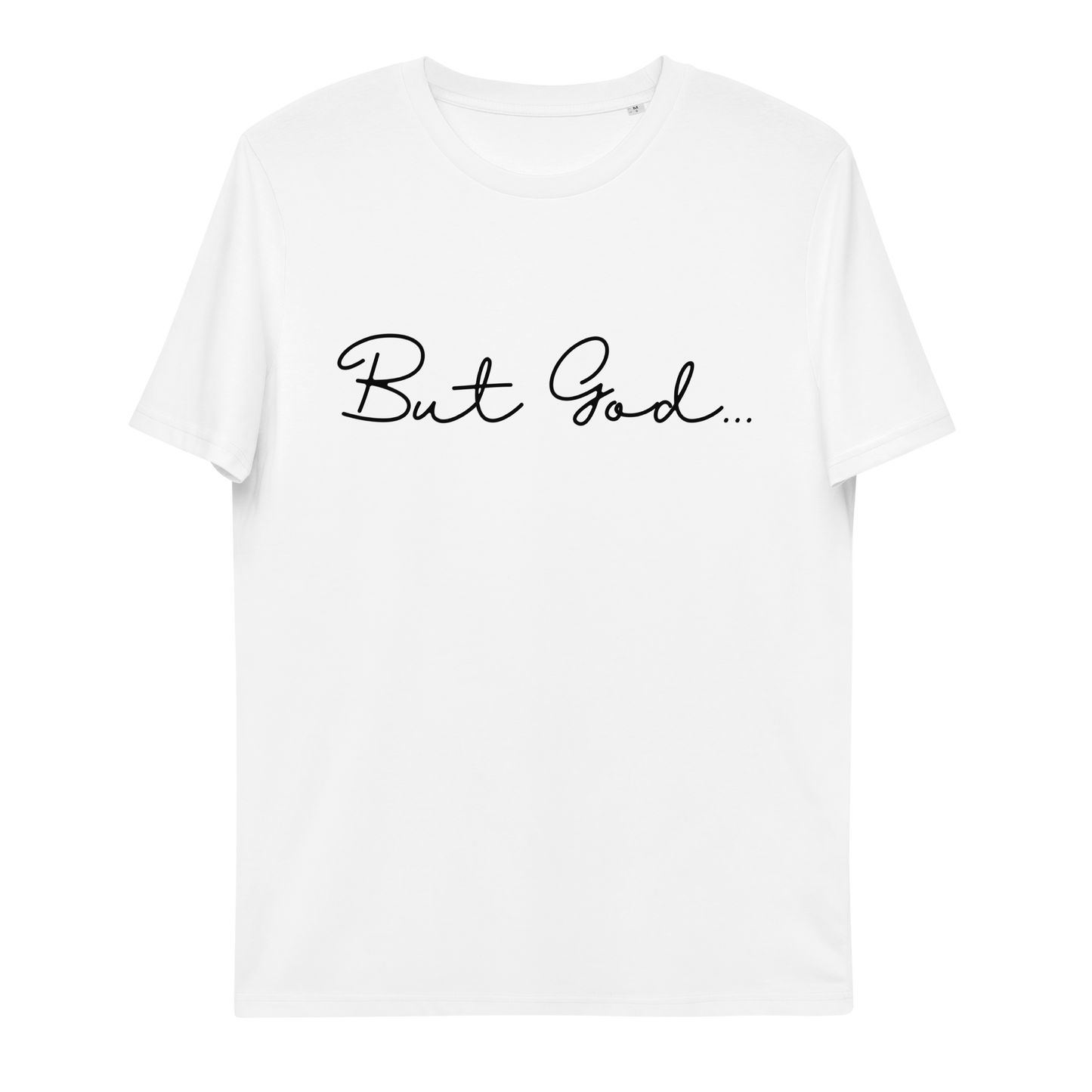 But GOD T-Shirt