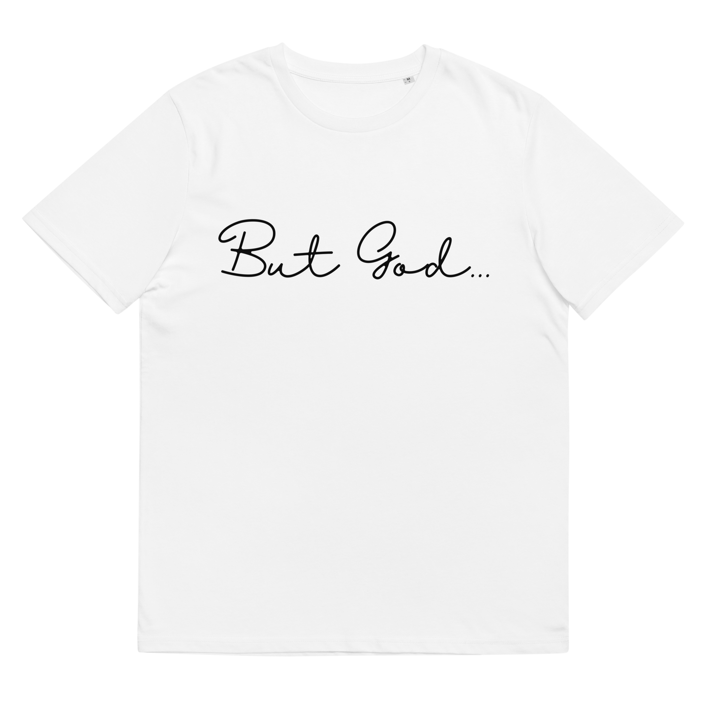 But GOD T-Shirt