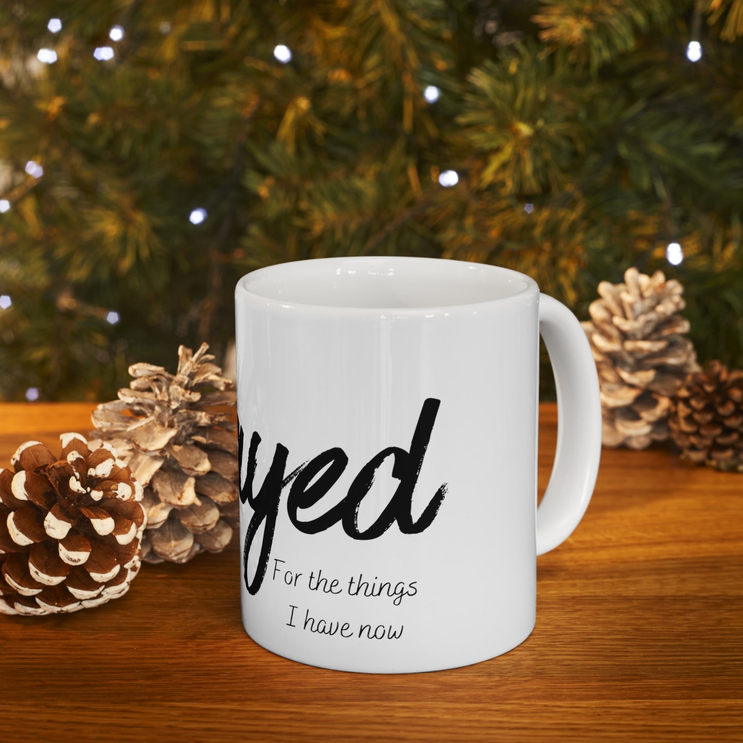 Prayed for Ceramic Mug 11oz