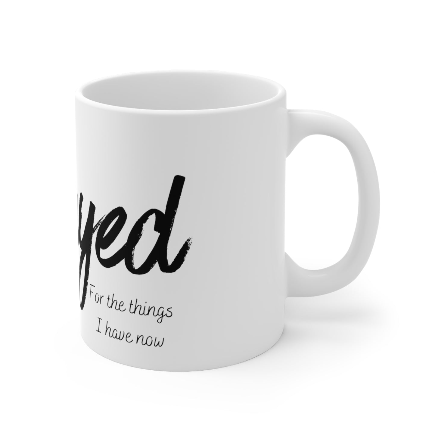 Prayed for Ceramic Mug 11oz