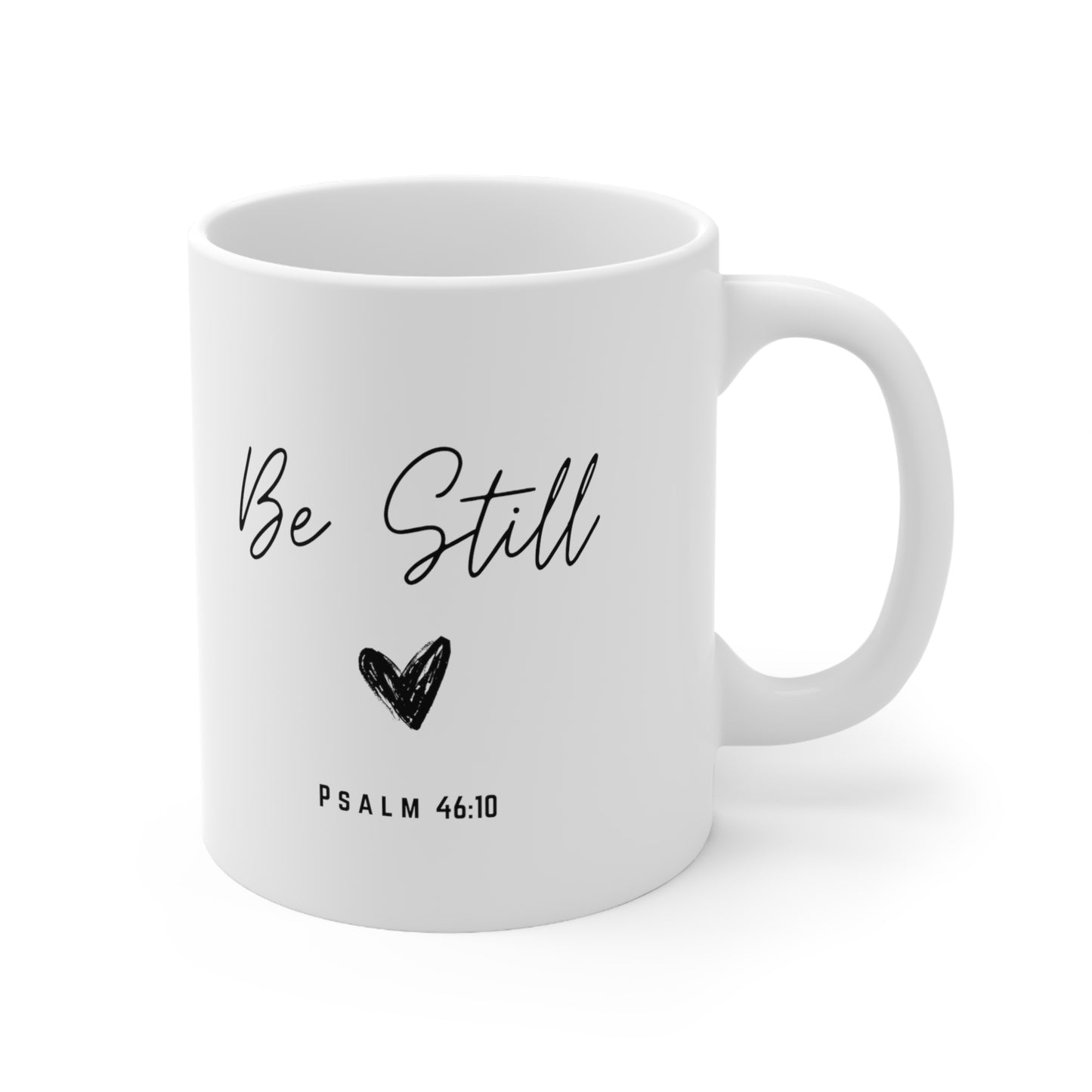 Be Still Ceramic Mug 11oz