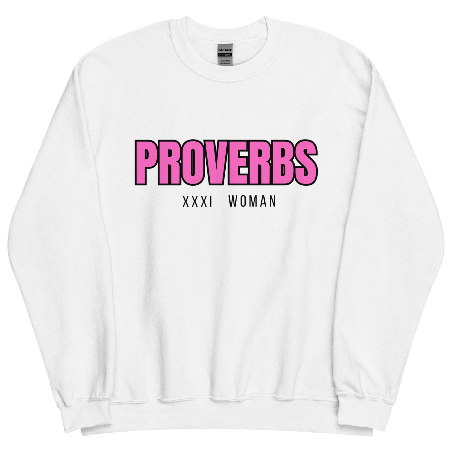 A Proverbs XXXI Woman sweatshirt