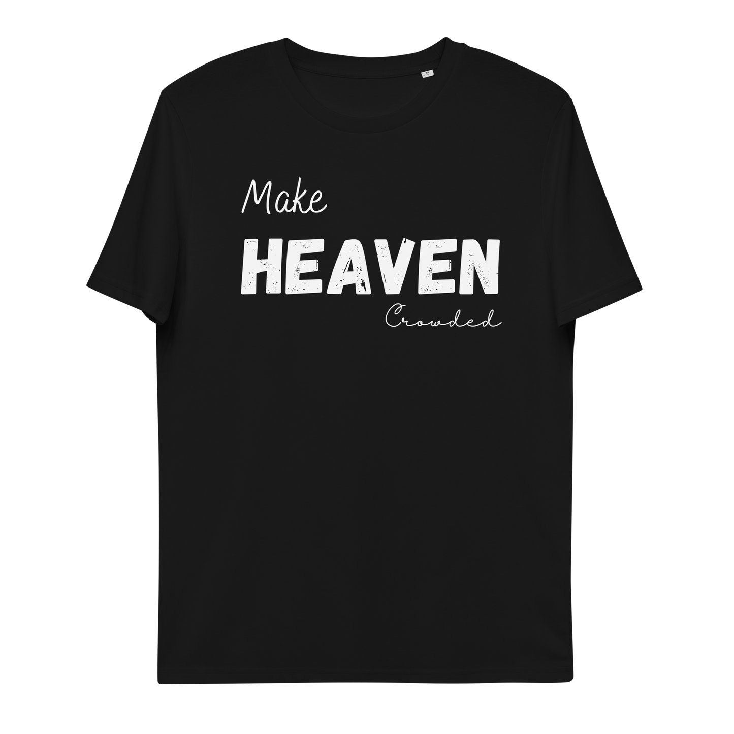 Make Heaven crowded